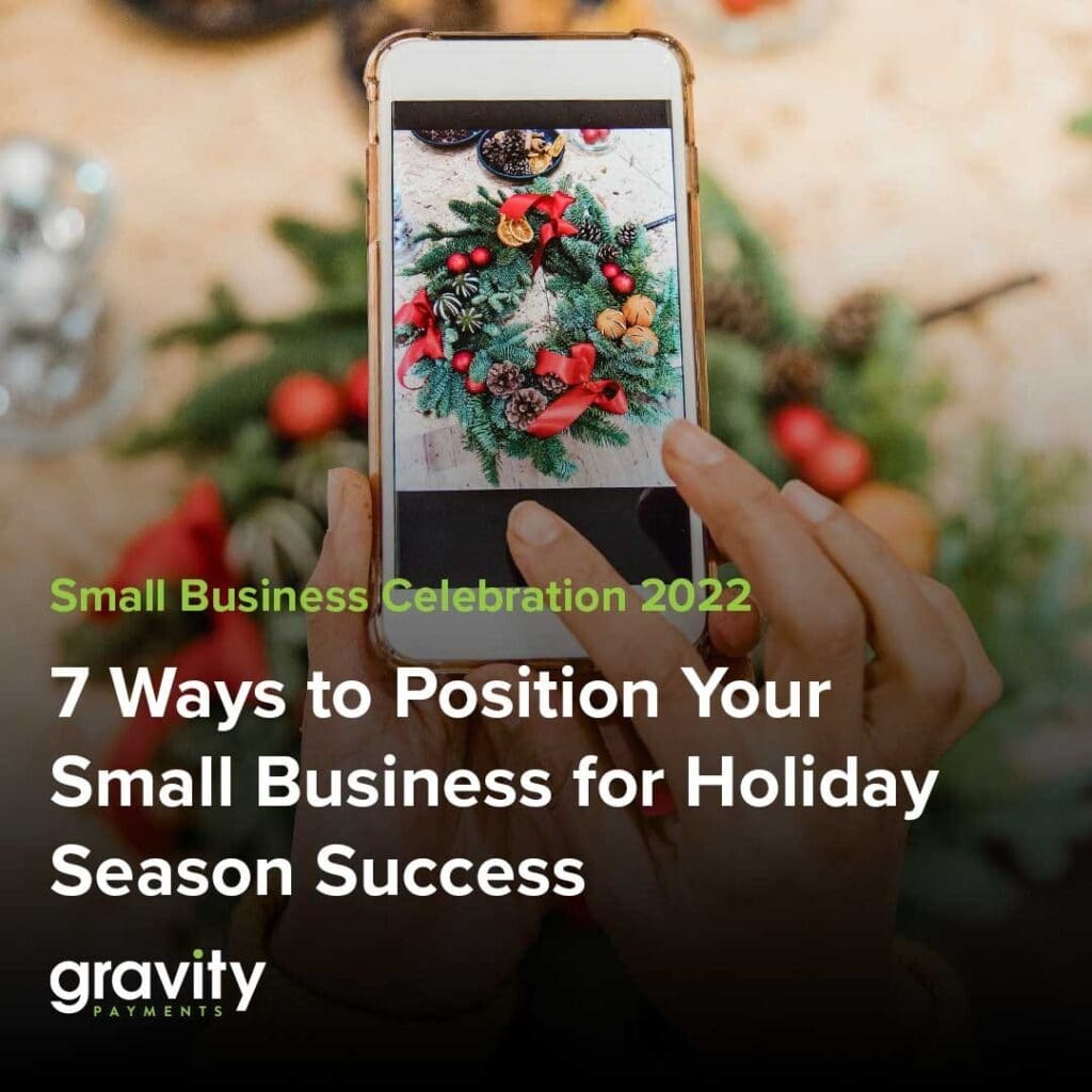 7 Ways to Position Your Small Business for Holiday Season Success