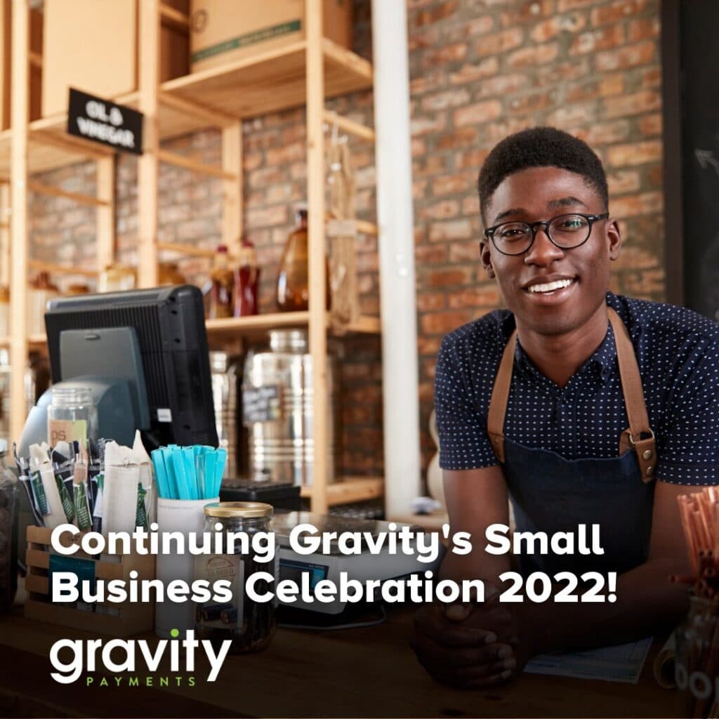 Continuing Gravity's Small Business Celebration 2022!
