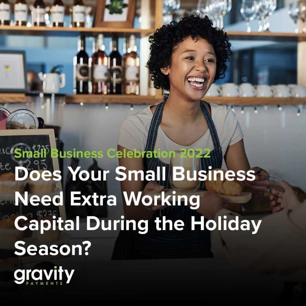 Does Your Small Business Need Extra Working Capital During the Holiday Season?