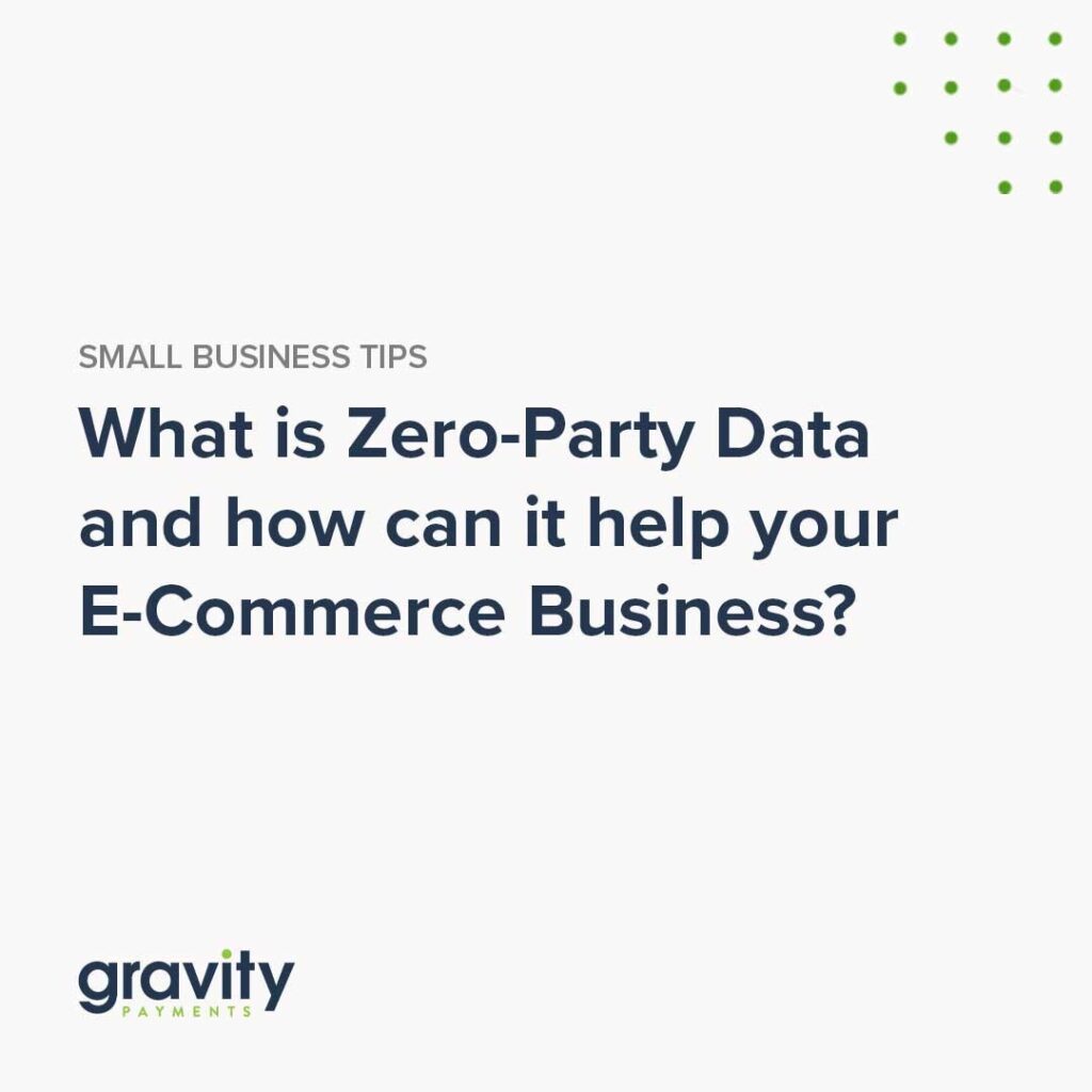 What is Zero-Party Data and How Can It Boost Your E-Commerce Business?